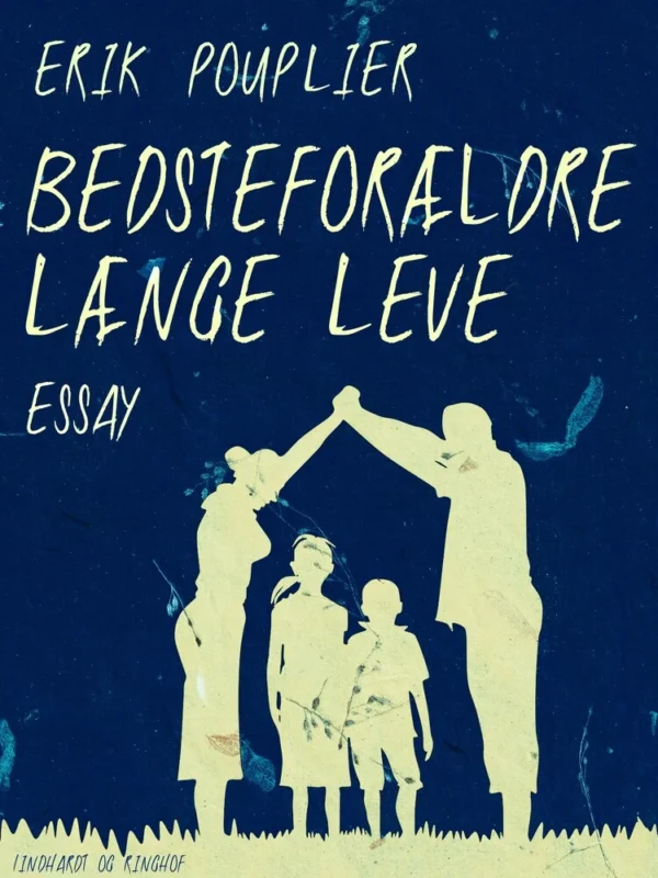 Bedsteforældre længe leve