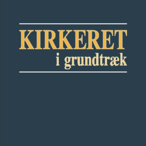 Kirkeret i Grundtræk