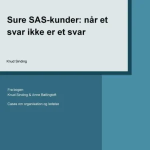 Sure SAS-kunder - når et svar ikke er et svar