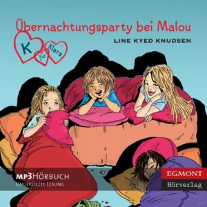 K für Klara 4 - Ãbernachtungsparty bei Malou