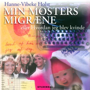 Min mosters migræne