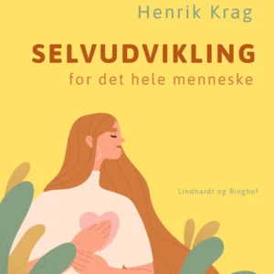 Selvudvikling for det hele menneske