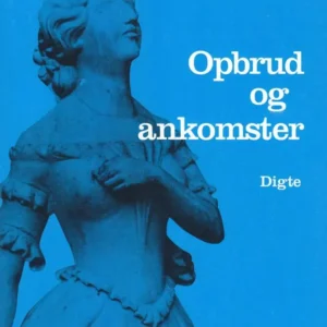 Opbrud og ankomster