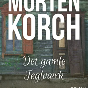 Det gamle teglværk