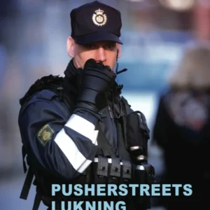 Pusherstreets lukning - Politiets verden 4