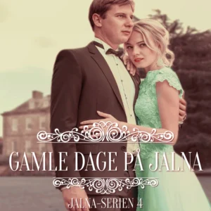 Gamle dage på Jalna