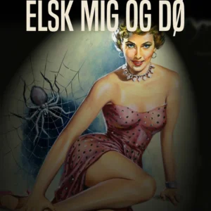 Elsk mig og dø
