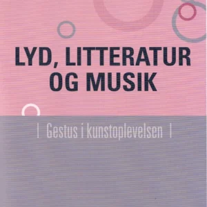 Lyd, litteratur og musik