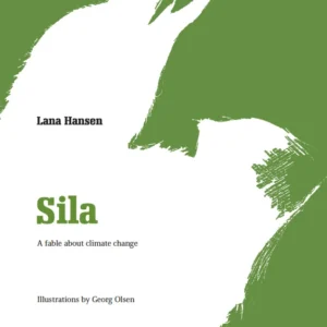 Sila - a fable about climate change