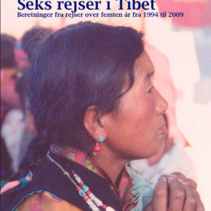 Seks rejser i Tibet