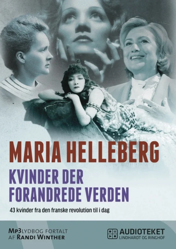 Kvinder der forandrede verden - 43 kvinder fra den franske revolution til i dag
