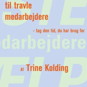 Førstehjælp til travle medarbejdere