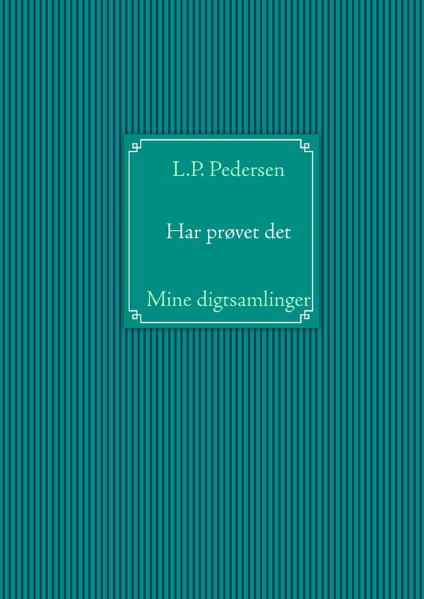 Har prøvet det