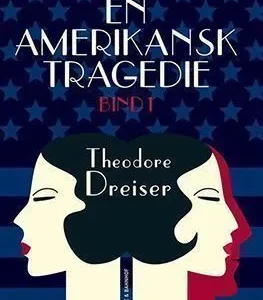 En amerikansk tragedie. Bog 1