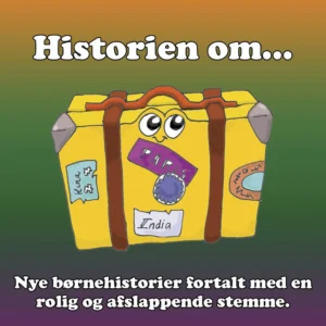 Historien om... 1  -  rolige historier for børn og barnlige sjæle