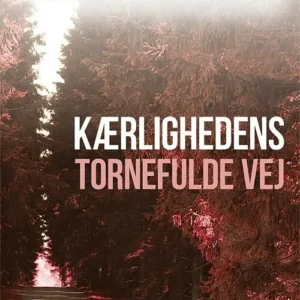 Kærlighedens tornefulde vej