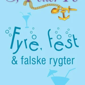 Fyre, fest & falske rygter