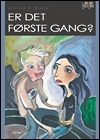 Er det første gang?
