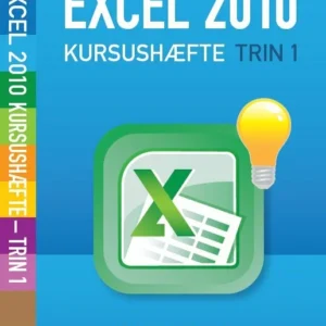 Excel 2010 kursushæfte - trin 1