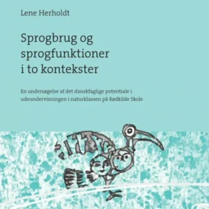 Sprogbrug og sprogfunktioner i to kontekster