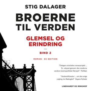 Glemsel og erindring - Broerne til verden 1
