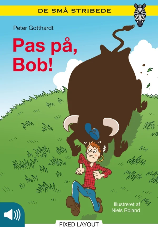Pas på, Bob!