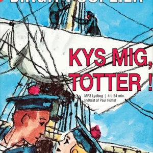 Kys mig, Totter!