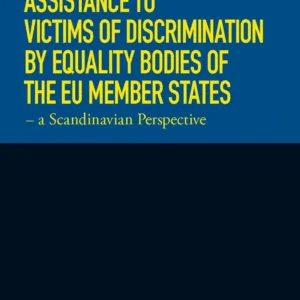 Assistance to Victims of Discrimination by Equality Bodies of the EU Member States