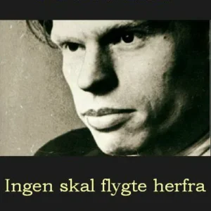 Ingen skal flygte herfra