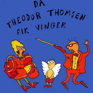 Da Theodor Thomsen fik vinger