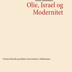 Olie, Israel og Modernitet