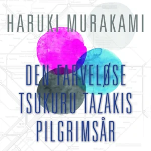 Den farveløse Tsukuru Tazakis pilgrimsår (PB)