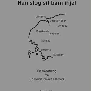 Han slog sit barn ihjel