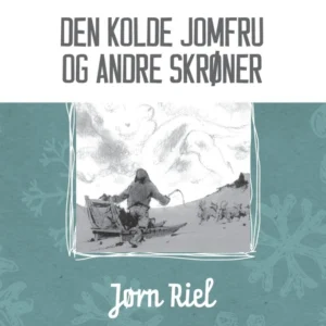 Den kolde jomfru og andre skrøner