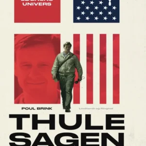 Thulesagen. Løgnens univers. Bogen bag filmen Idealisten