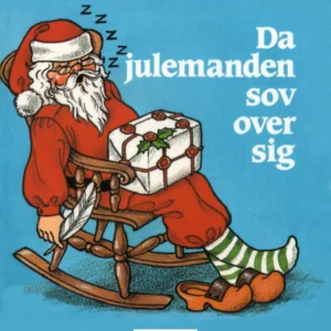 Da julemanden sov over sig