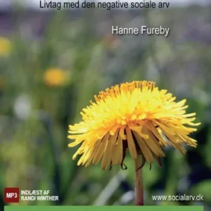 Dagbogsblade fra et Mælkebøttebarn- livtag med den negative sociale arv.
