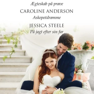 Ægteskab på prøve /Askepotdrømme /På jagt efter sin far