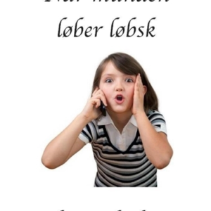 Når munden løber løbsk ....