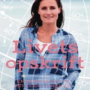 Livets opskrift - en kort guide til det gode, lange liv