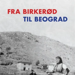 Fra Birkerød til Beograd