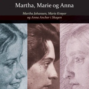 Martha, Marie og Anna