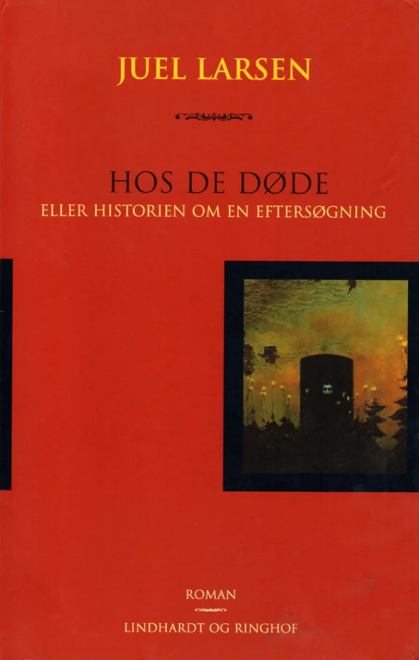 Hos de døde eller historien om en eftersøgning
