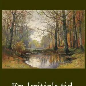 En kritisk tid
