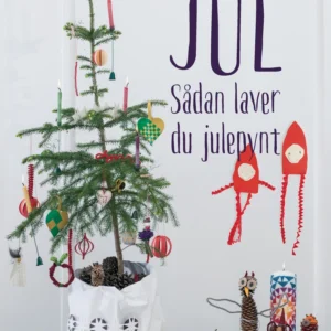JUL - sådan laver du julepynt