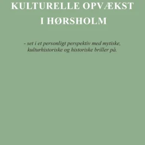 Min kulturelle opvækst i Hørsholm