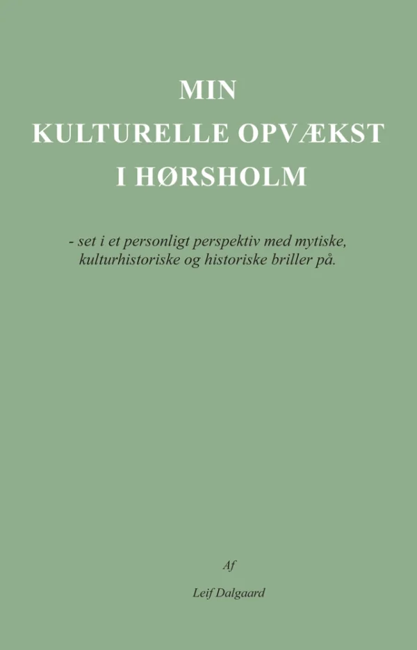 Min kulturelle opvækst i Hørsholm