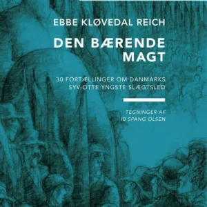 Danmarksfortællingerne, Den bærende magt