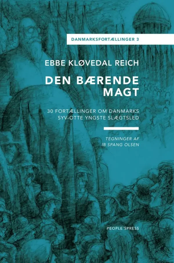 Danmarksfortællingerne, Den bærende magt