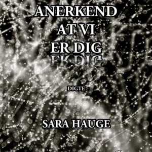 Anerkend at vi er dig